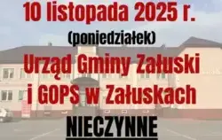 10 listopada 2025 r. - Urząd Gminy Załuski NIECZYNNY!