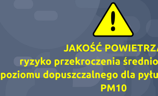 Powiadomienie o ryzyku wystąpienia przekroczenia średniodobowego poziomu dopuszczalnego dla pyłu zawieszonego PM10 w powietrzu