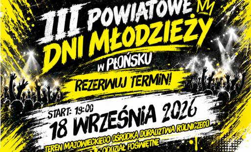 III Powiatowe Dni Młodzieży w Płońsku  - start 18 września 2026 r. godz. 19:00