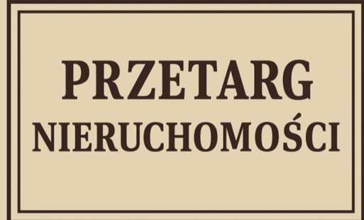 Ogloszenie o przetargu nieruchomości Szczytniki i Kroczewo